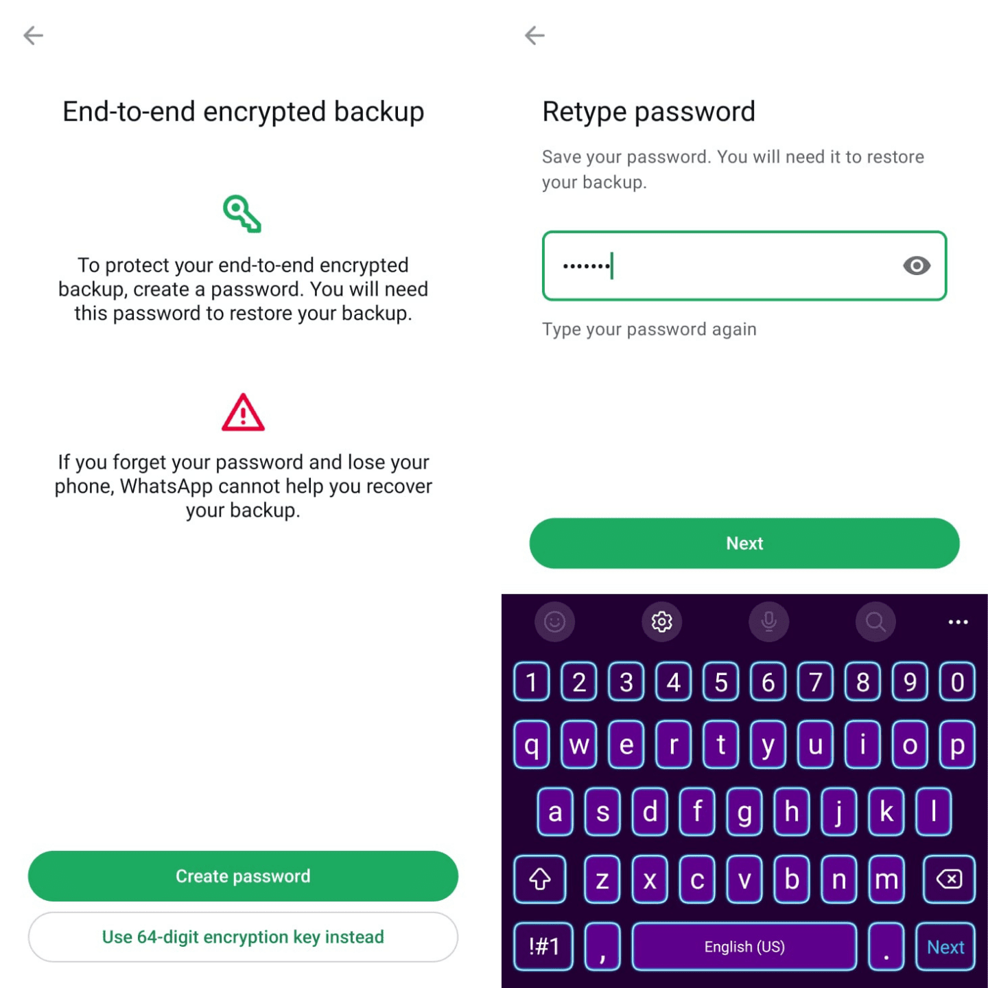 Two side-by-side screenshots showing the password creation step for an encrypted backup. The first screen has the ‘Create password’ button selected. The second shows a password entered into the confirmation field.