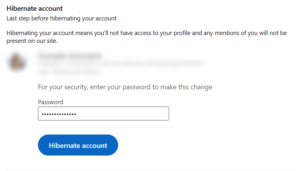 A screenshot of the LinkedIn password entry screen, which is the final step to confirm account hibernation.