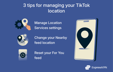 Infographic illustrating 3 tips for managing your TikTok location preferences